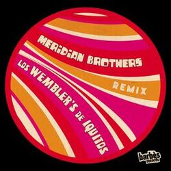 Cover of Meridian Brothers Remix Los Wembler's