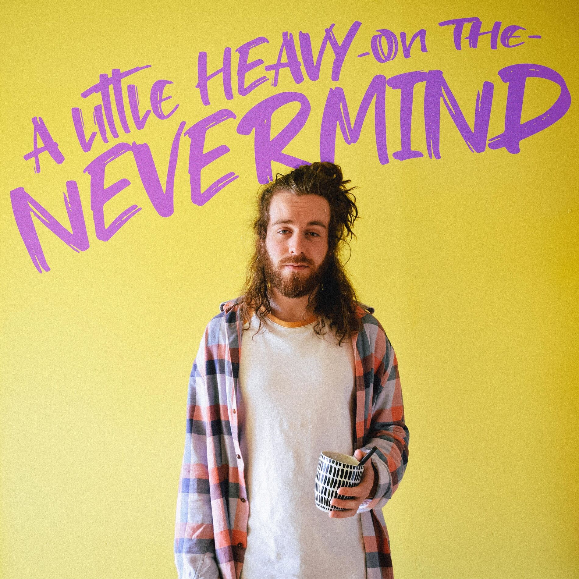 Album cover of A Little Heavy on the Nevermind