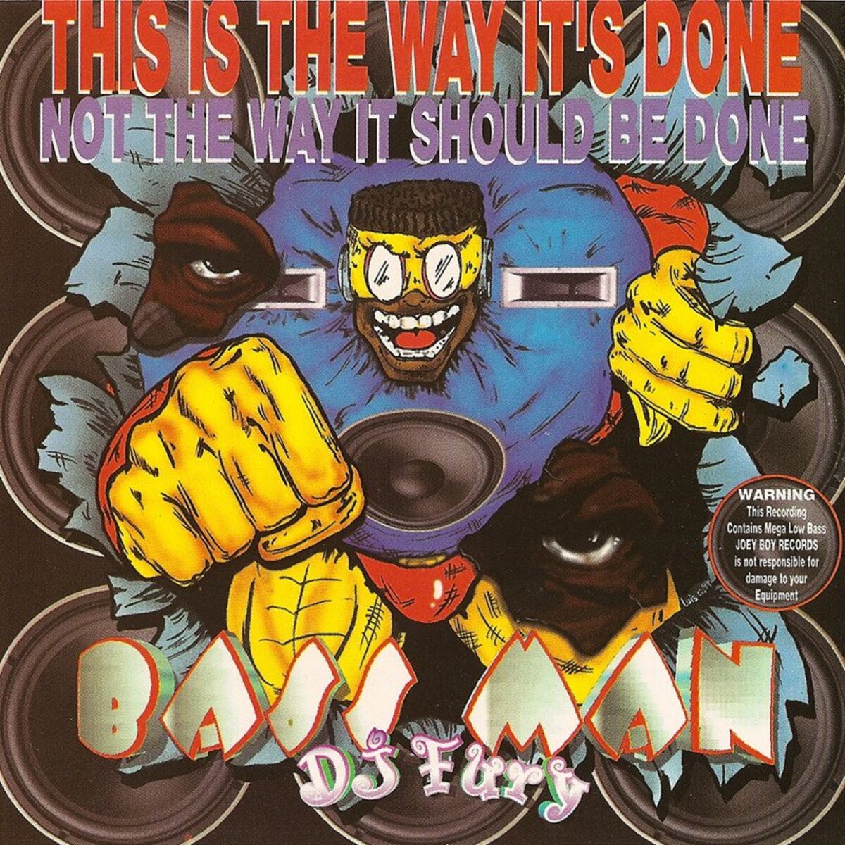 Album cover of This Is The Way Its Done, Not The Way It Should Be Done (Bass Man)