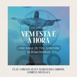 Cover of Vem, Esta é a Hora (25th Anniversary)