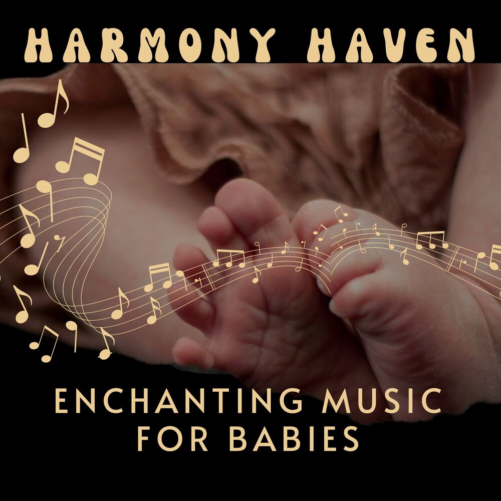 Picture of Harmony Haven: Enchanting Music for Babies