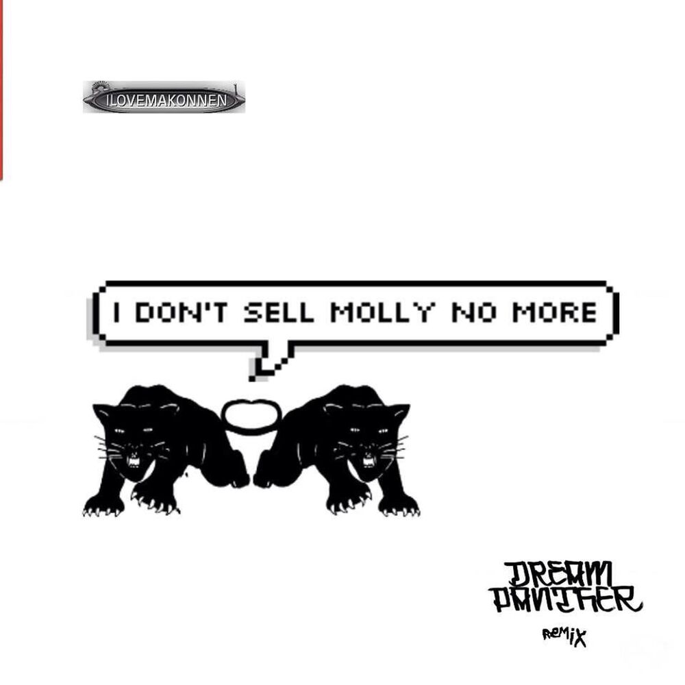 Picture of I Dont Sell Molly No More (feat. I Love Makonnen) [Dream Panther Remix]