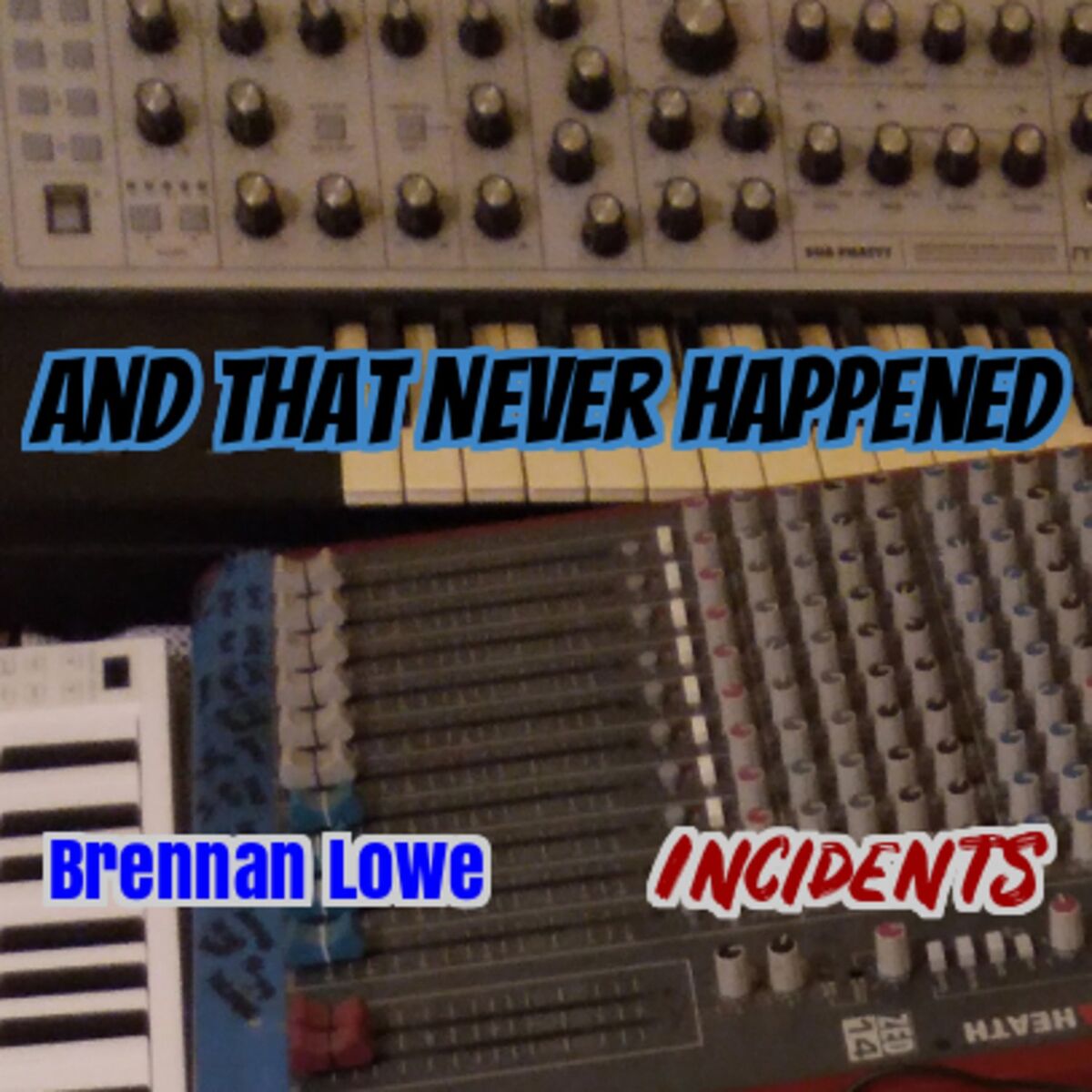 Album cover of And That Never Happened