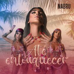 Cover of Até Enlouquecer