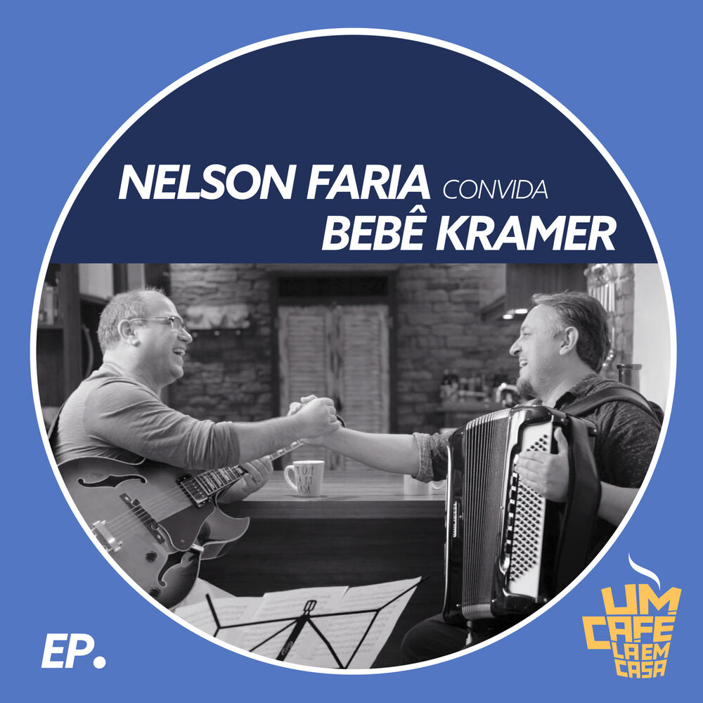 Picture of Nelson Faria Convida Bebê Kramer. Um Café Lá Em Casa