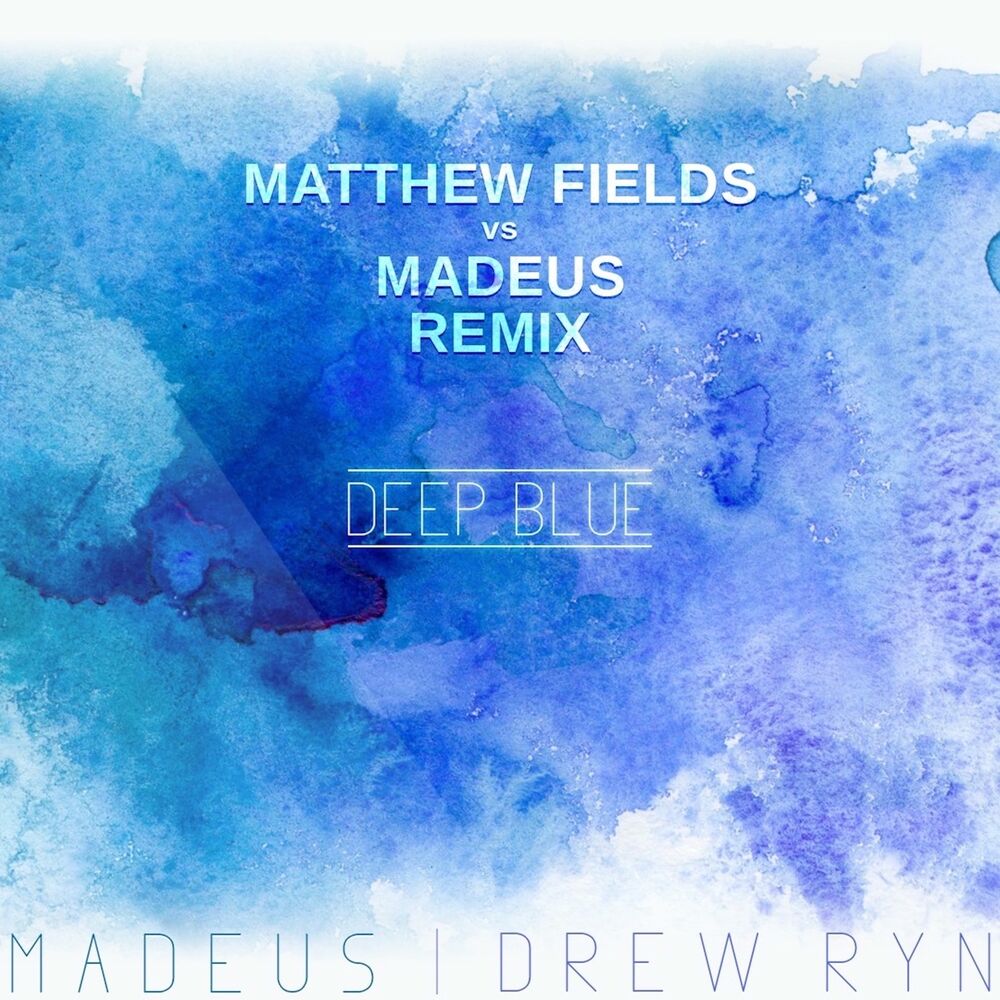Picture of Deep Blue (Matthew Fiellds vs. Madeus Remix)
