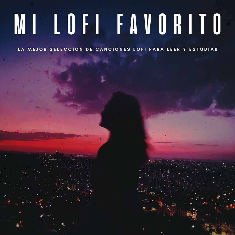 Picture of Mi Lofi Favorito: La Mejor Selección De Canciones Lofi Para Leer y Estudiar