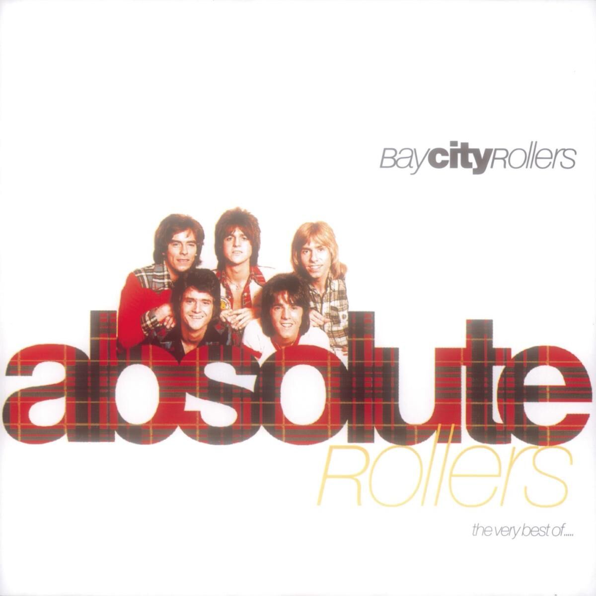Album cover of Absolute Rollers-The Very Best Of Bay City Rollers
