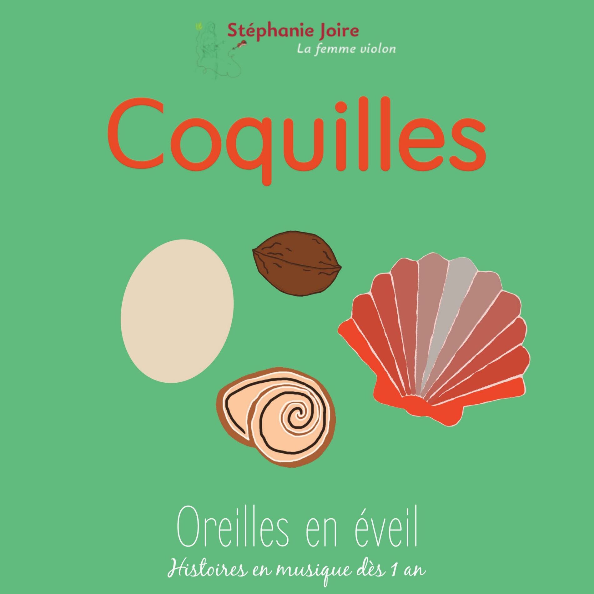Album cover of Coquilles Oreilles en éveil Histoires en musique dès 1 an