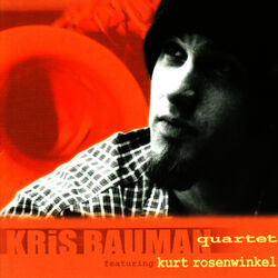 Cover of Kris Bauman Quartet