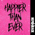 Happier Than Ever