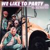 VENGOBOYZ - WE LIKE TO PARTY