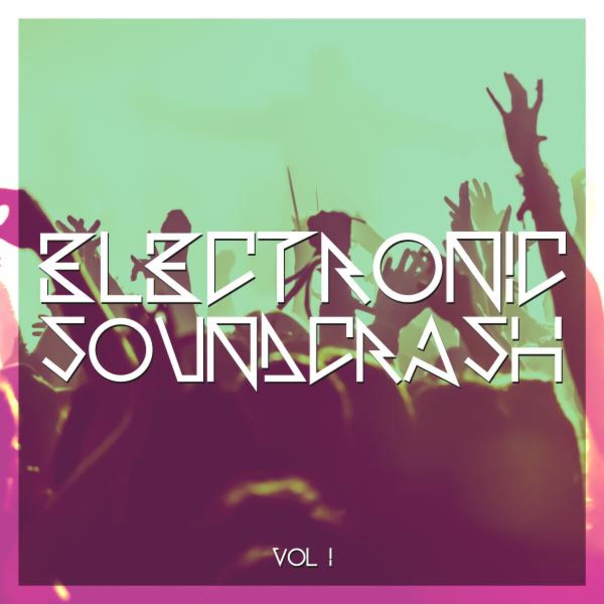 Album cover of Electronic Soundcrash, Vol. 1