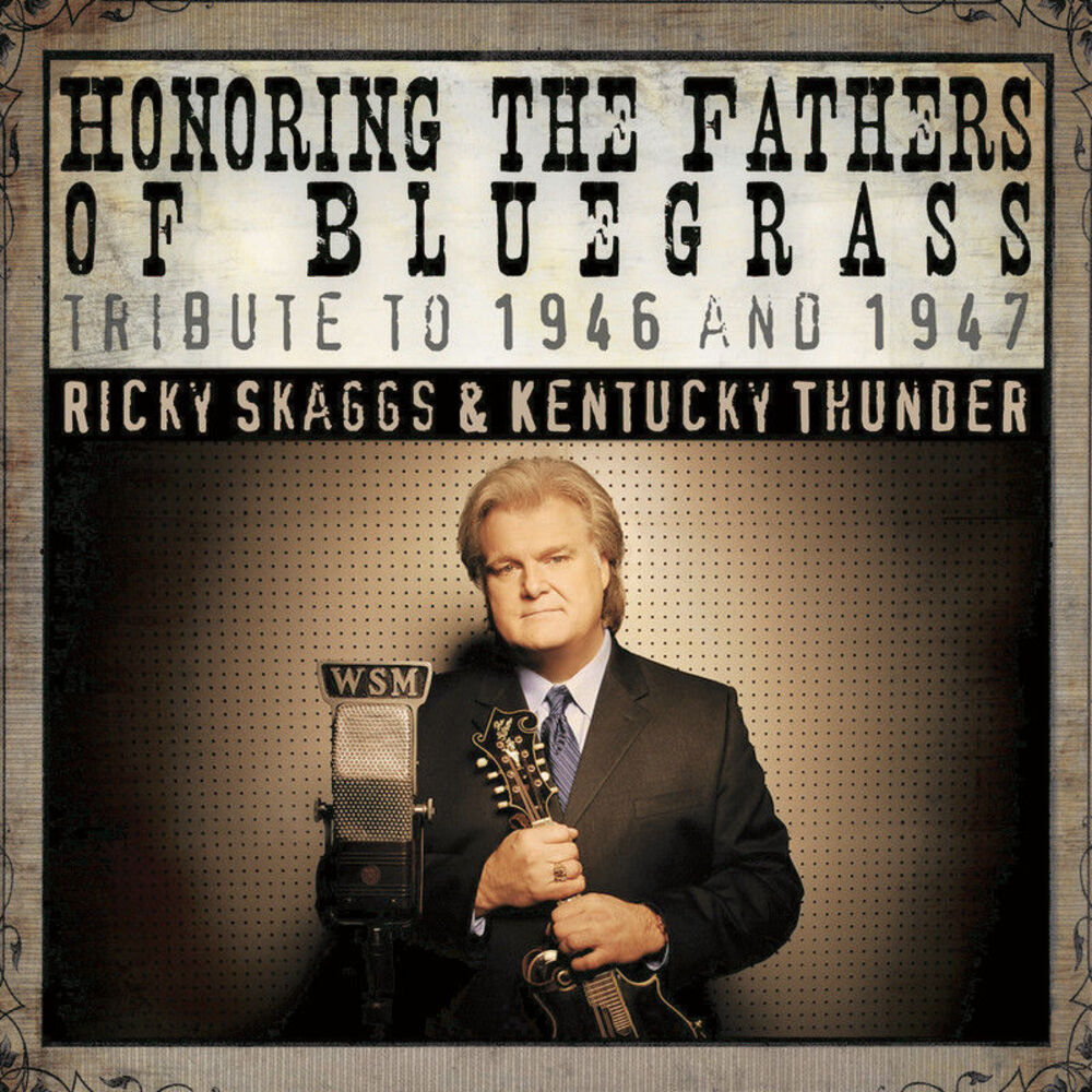 Picture of Honoring The Fathers of Bluegrass Tribute to 1946 and 1947