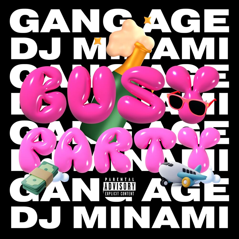Picture of BUSY PARTY (feat. Gang Age)