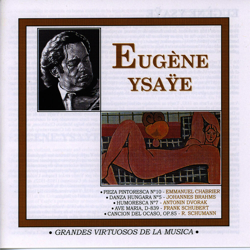 Picture of Grandes Virtuosos de la Música: Eugène Ysaÿe