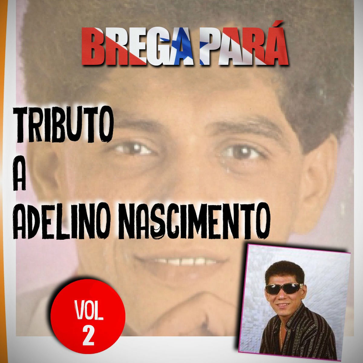 Album cover of Brega Pará, Tributo a Adelino Nascimento: Vol. 2