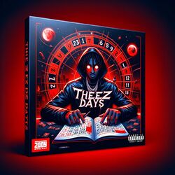 Cover of Theez Days