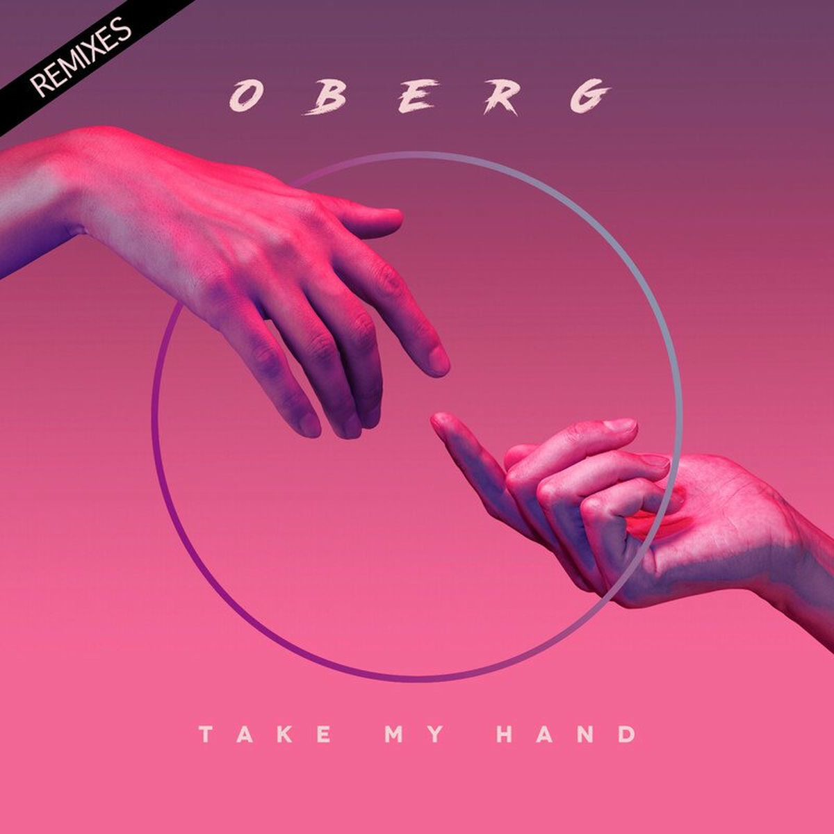 Album cover of Take My Hand (OBERG Remix)