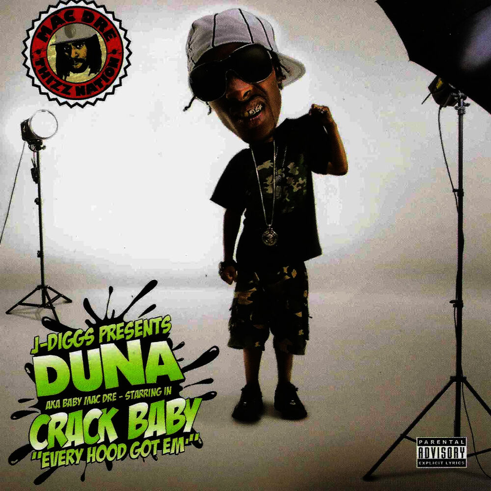 Picture of J. Diggs Presents: Duna A.K.A. Baby Mac Dre Starring in Crack Baby