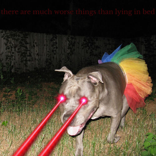 There Are Much Worse Things Than Lying In Bed artwork