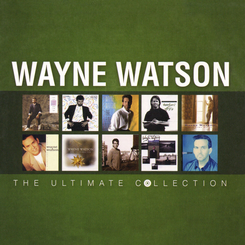 Picture of Wayne Watson: The Ultimate Collection