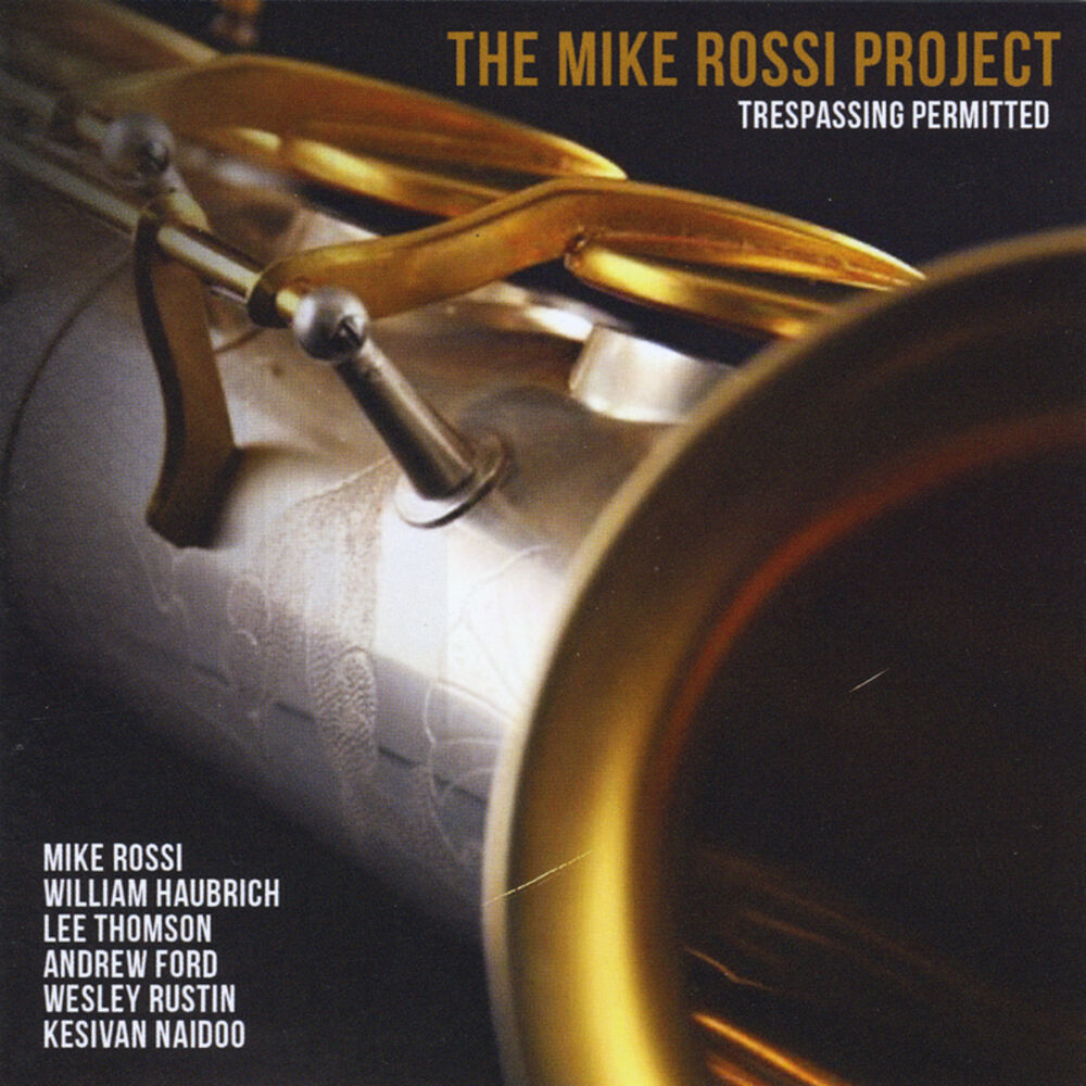 Picture of The Mike Rossi Project: Trespassing Permitted