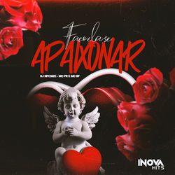 FAÇO ELA SE APAIXONAR