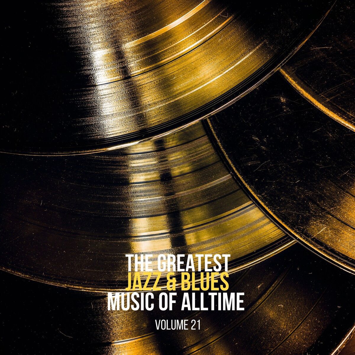 Album cover of The Greatest Jazz & Blues Music of Alltime, Vol. 21