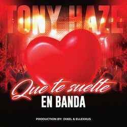 Cover of Tony Haze que te suelte en banda (official music)