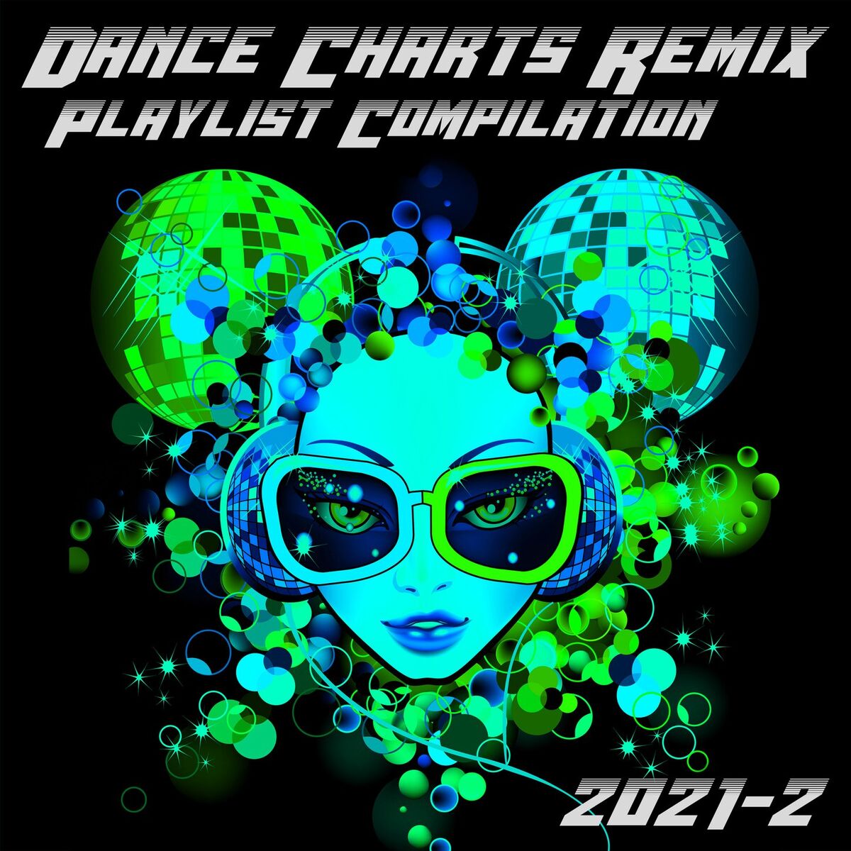 Album cover of Dance Charts Remix Playlist Compilation 2021.2