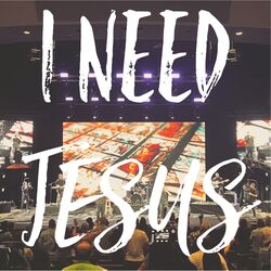 Cover of I Need Jesus