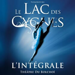 Cover of Tchaïkovski : Le Lac des Cygnes (L'intégrale Théâtre du Bolchoï)