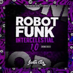 Cover of Robot Funk Inter-Celestial 1.0 (Remixes)