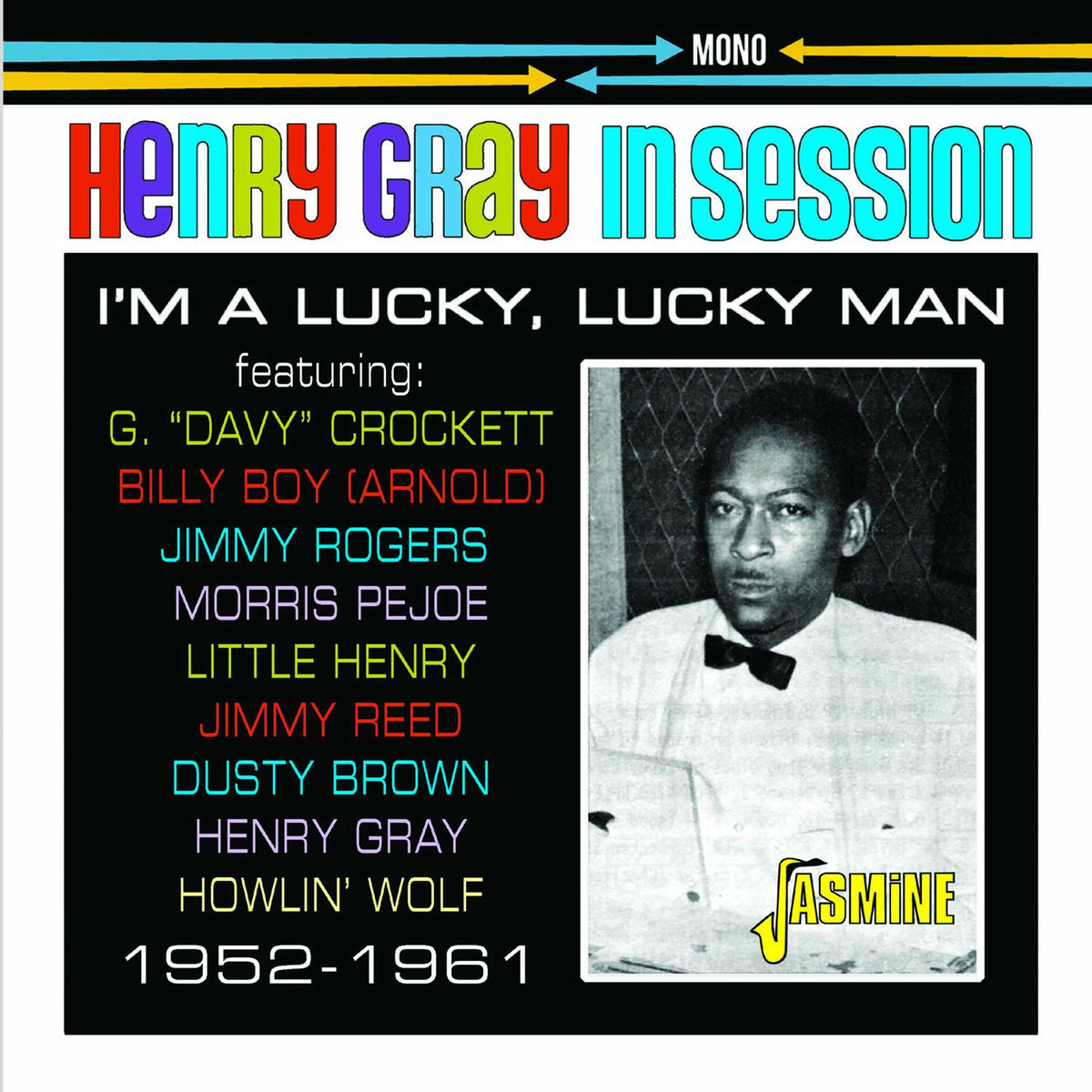 Album cover of Henry Gray in Session: I'm a Lucky, Lucky Man - 1952-1961