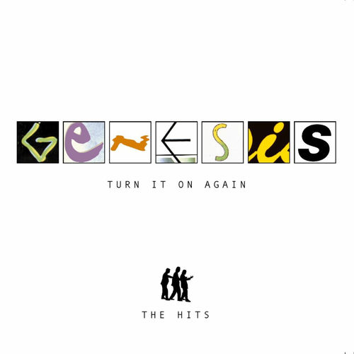 Genesis - Turn It on Again: The Hits | Deezer