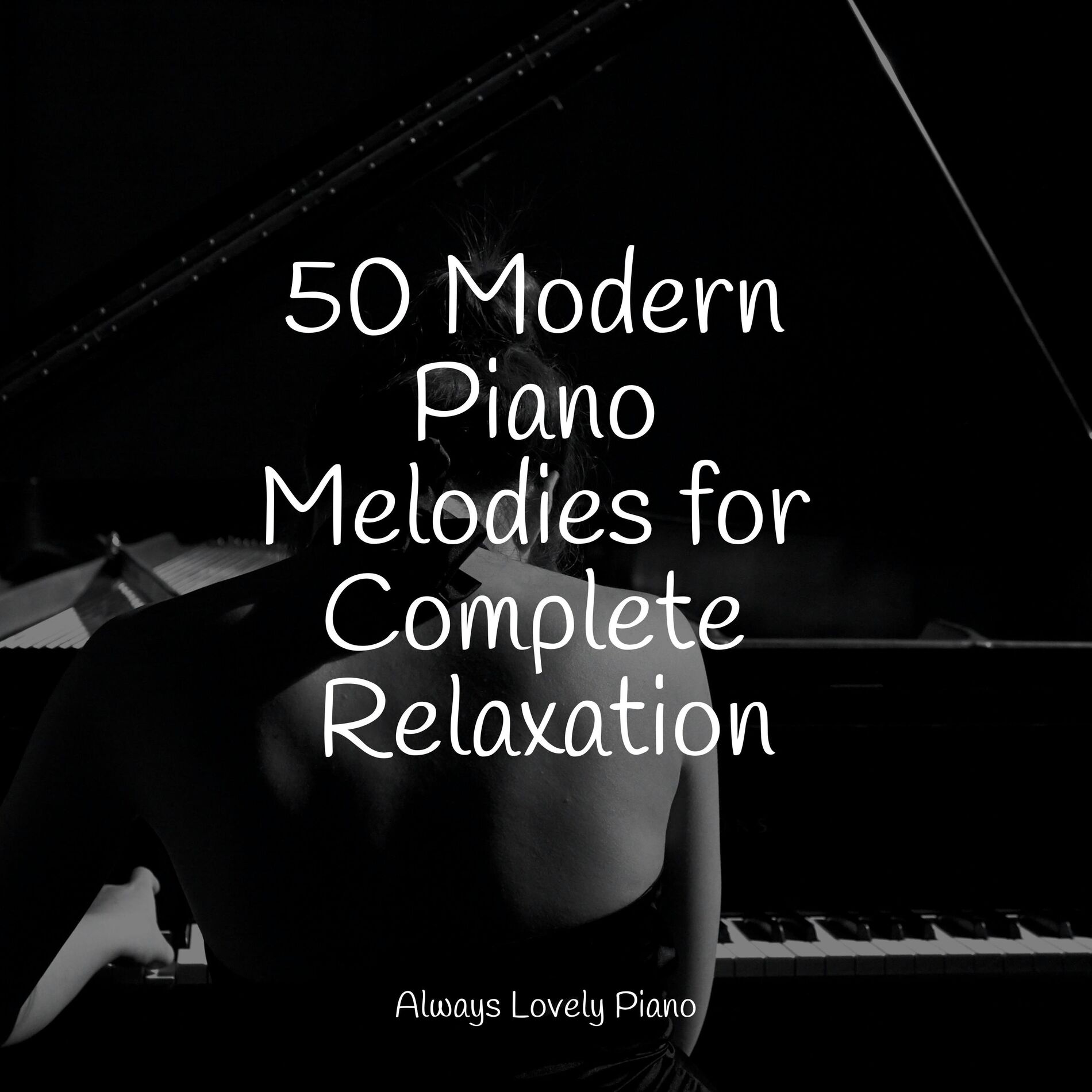 Album cover of 50 Modern Piano Melodies for Complete Relaxation
