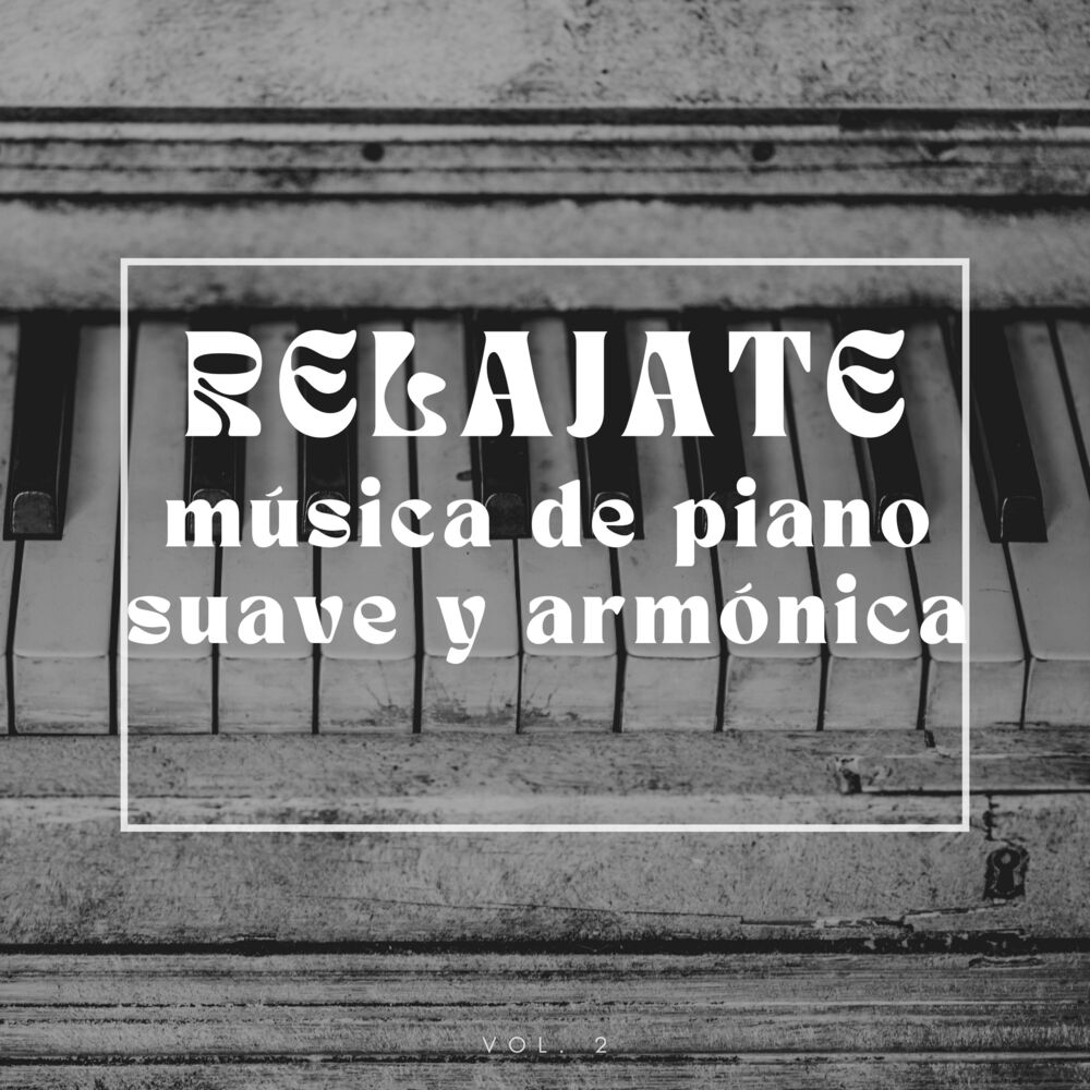 Picture of Relájate: Música de piano suave y armónica Vol.2
