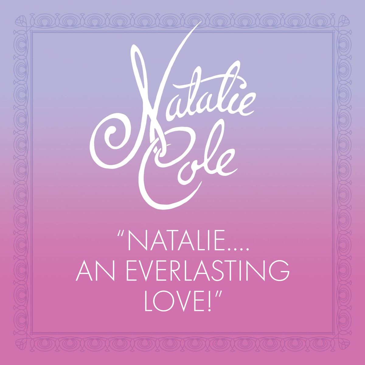 Album cover of Natalie….An Everlasting Love!