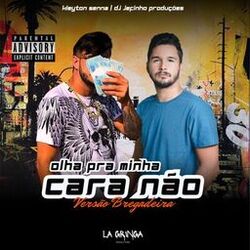 Cover of Olha pra Minha Cara Não Versão Bregadeira