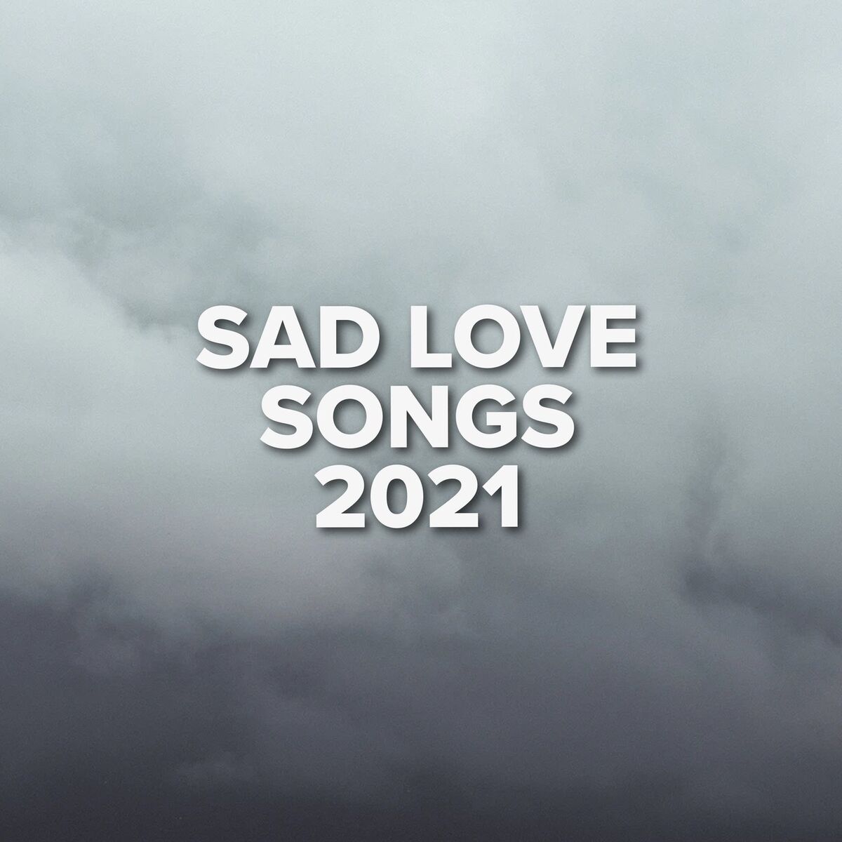 Album cover of Sad Love Songs 2021