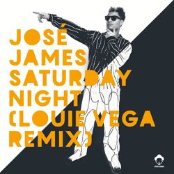 Cover of Saturday Night (Louie Vega Remixes)