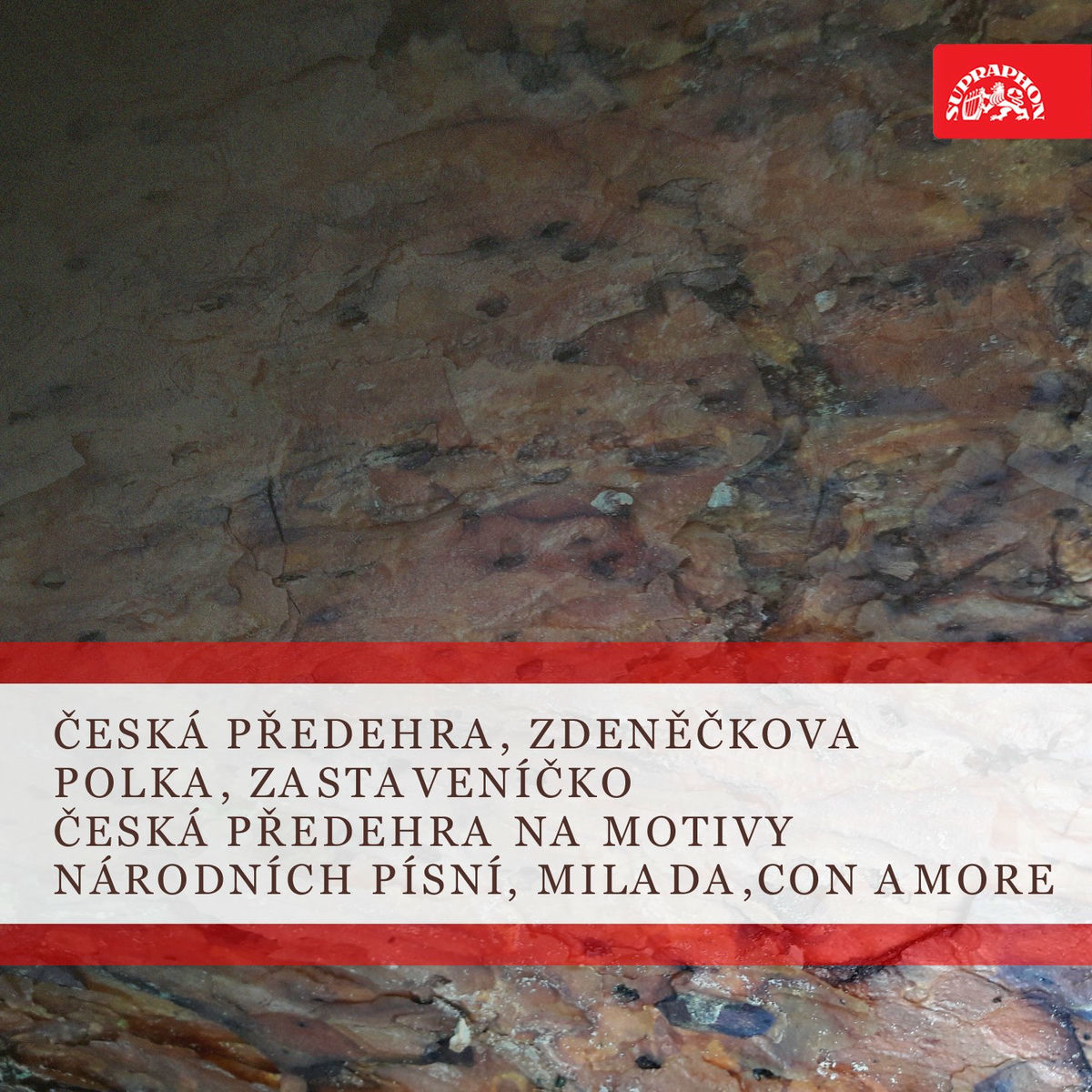 Album cover of Česká předehra, Zdeněčkova polka, Zastaveníčko / Česká předehra na motivy národních písní, Milada, Con amore