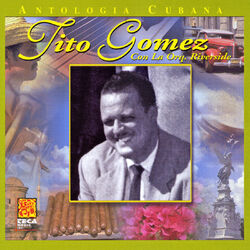 Cover of Antologia Cubana: Tito Gomez