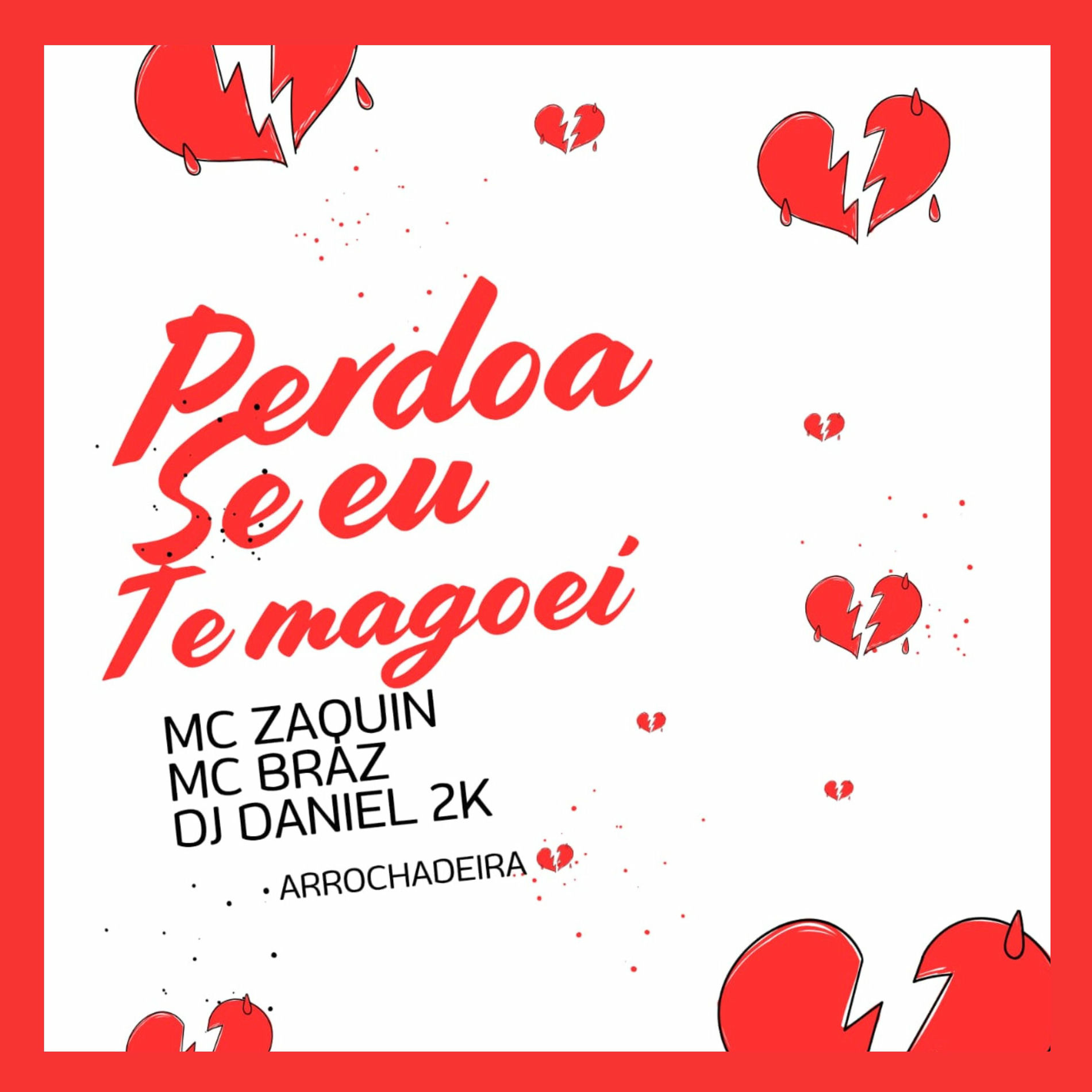 Album cover of Perdoa Se Eu Te Magoei (Arrochadeira)