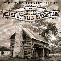 Cover of Time Warp: The Very Best Of Ozark Mountain Daredevils