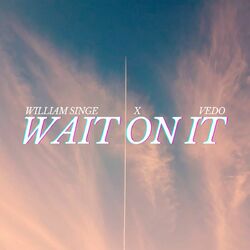 Cover of Wait On It