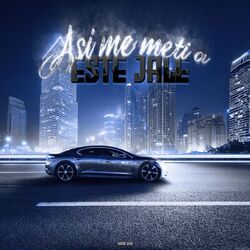 Asi Me Meti a Este Jale