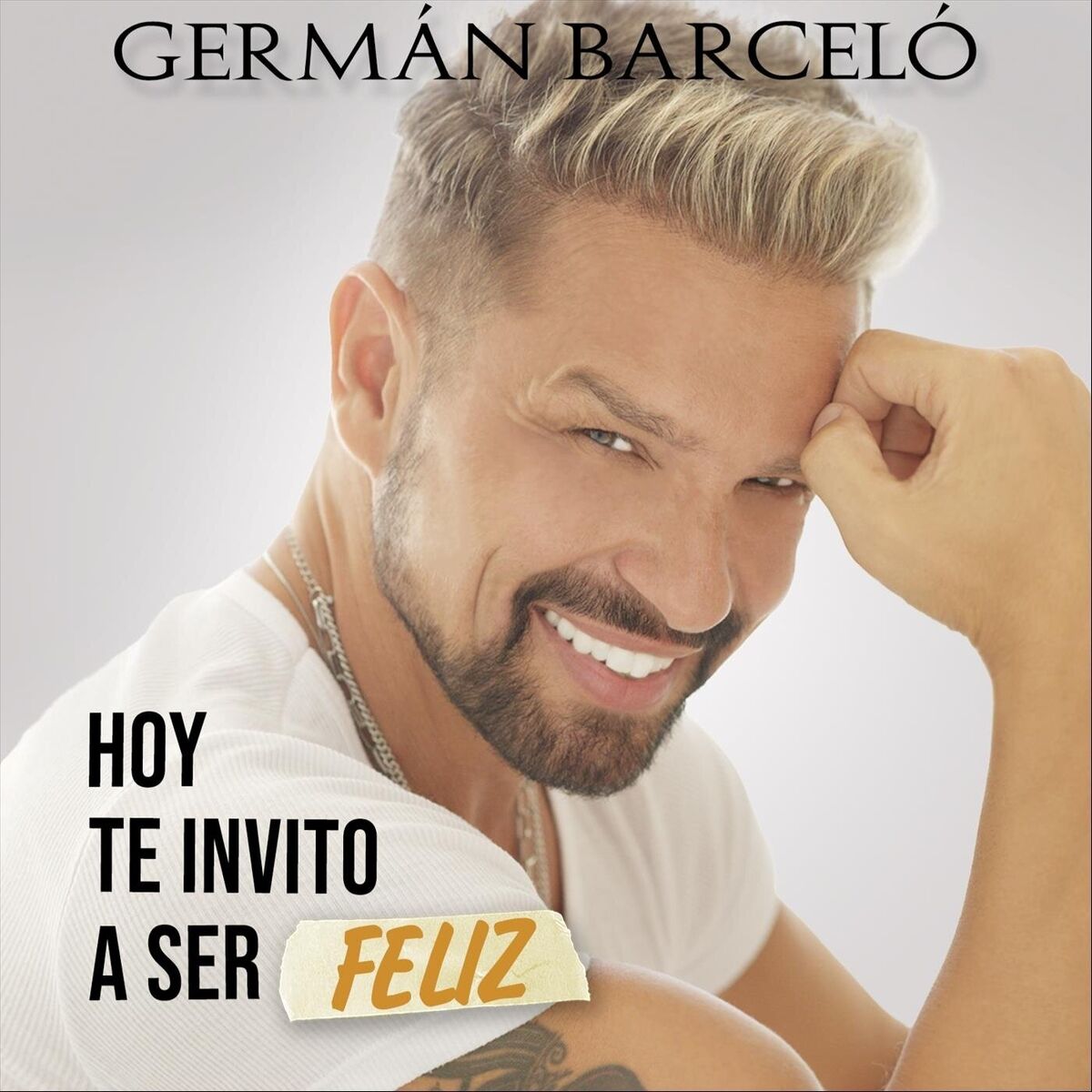 Album cover of Hoy Te Invito a Ser Feliz