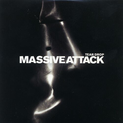 Massive Attack - Teardrop | Deezer
